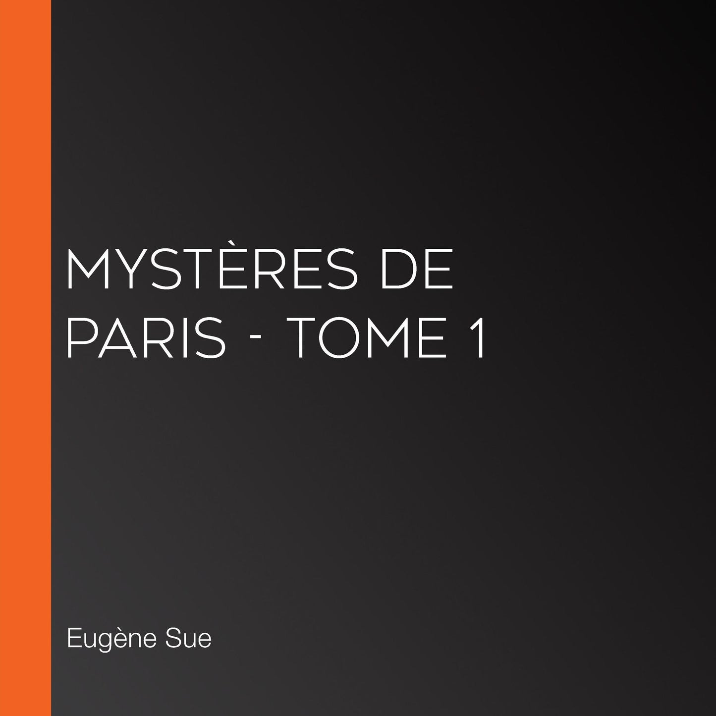 MystÃ¨res de Paris - Tome 1