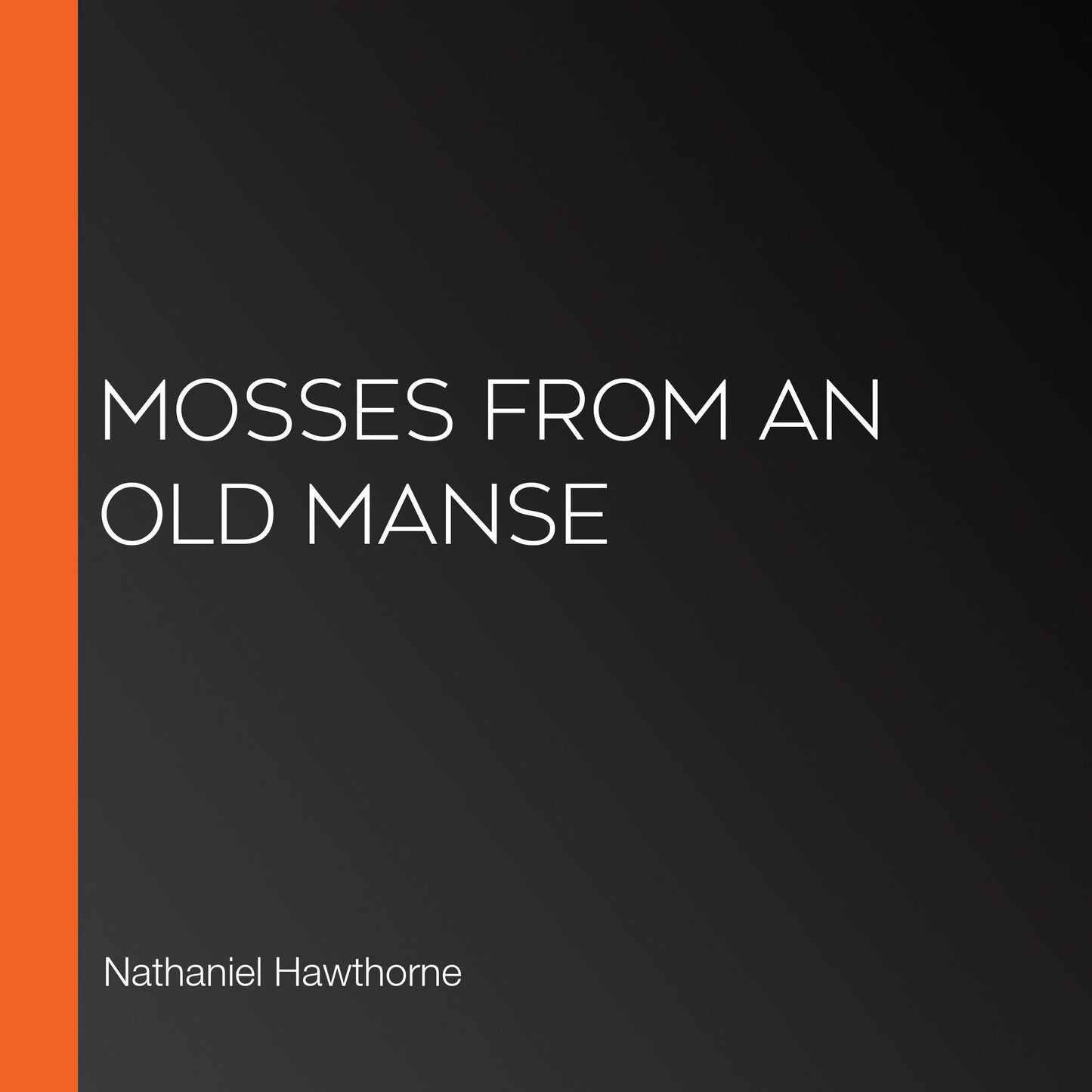 Mosses From An Old Manse
