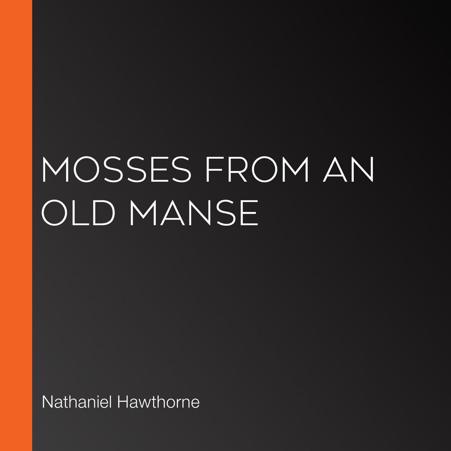 Mosses From An Old Manse