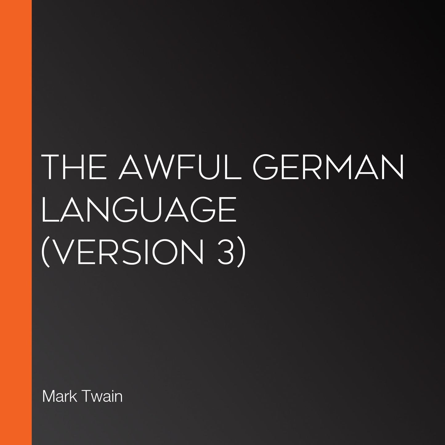 Awful German Language, The (Version 3)