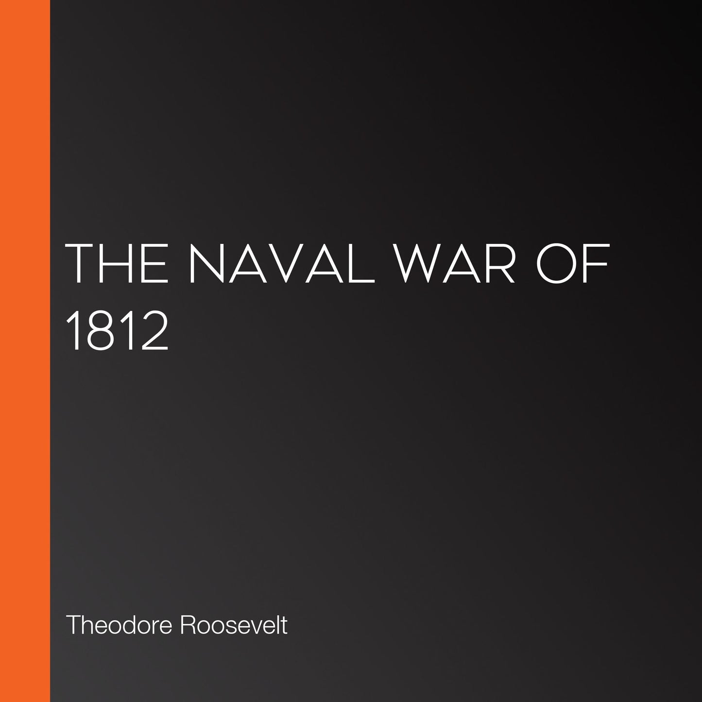 The Naval War of 1812