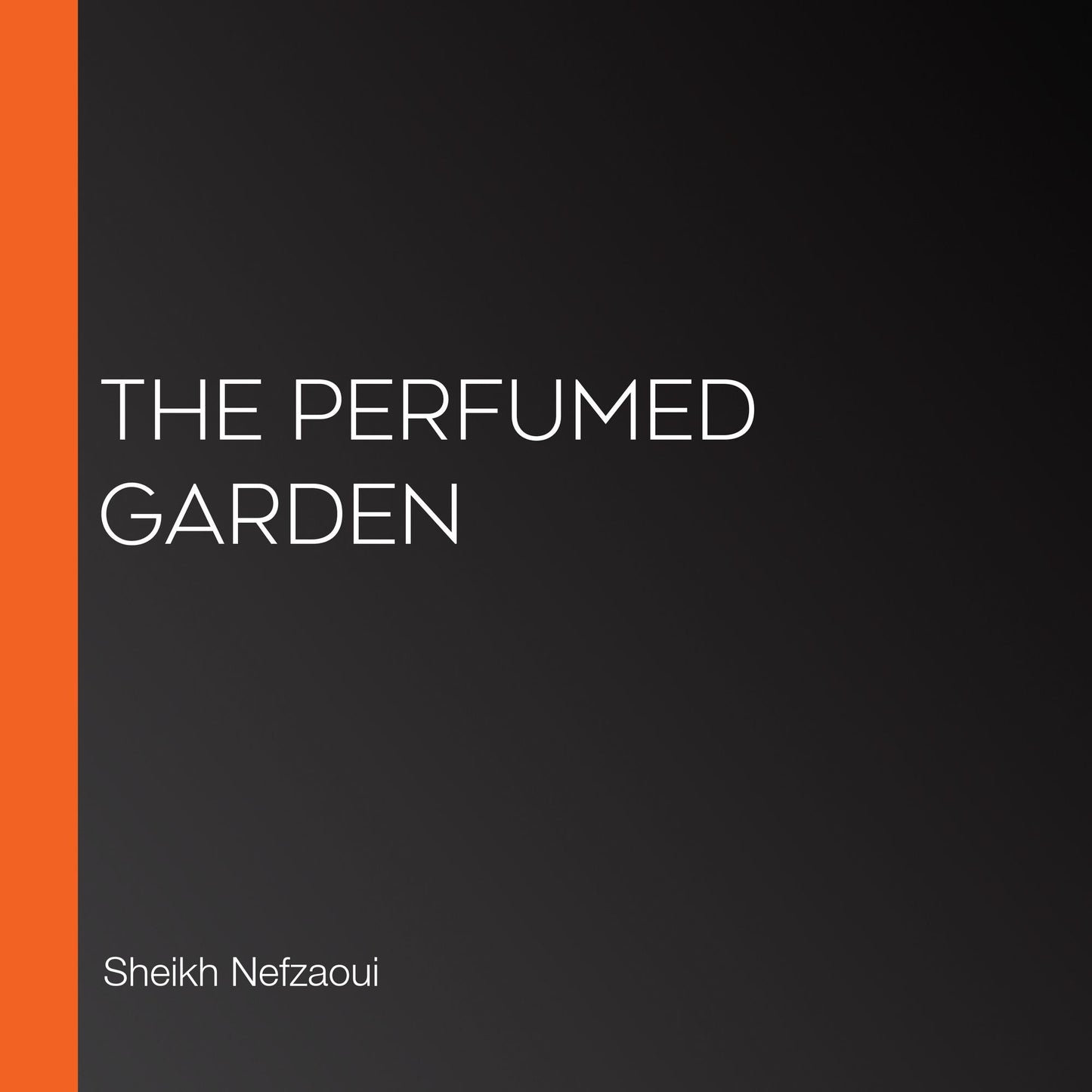 The Perfumed Garden