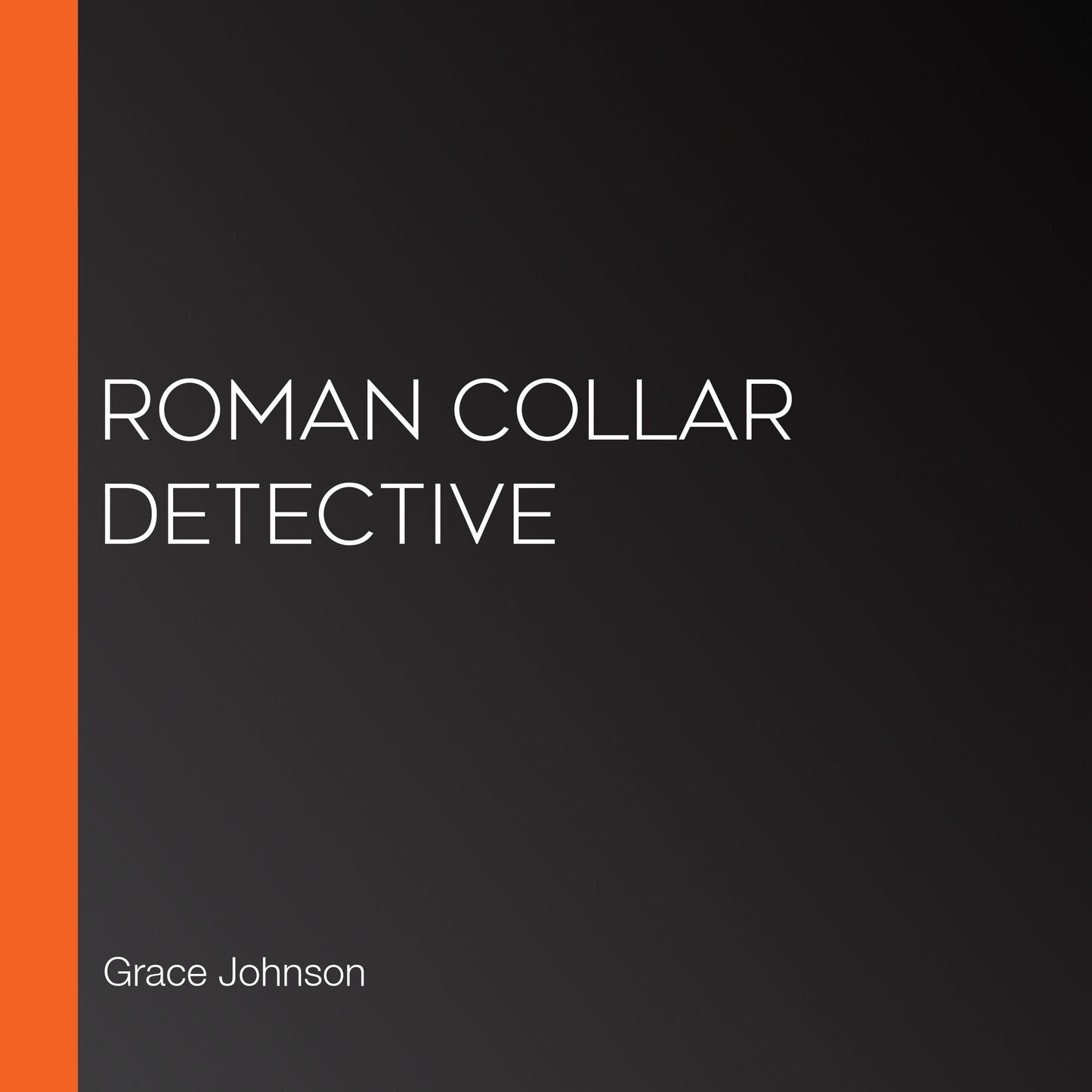 Roman Collar Detective