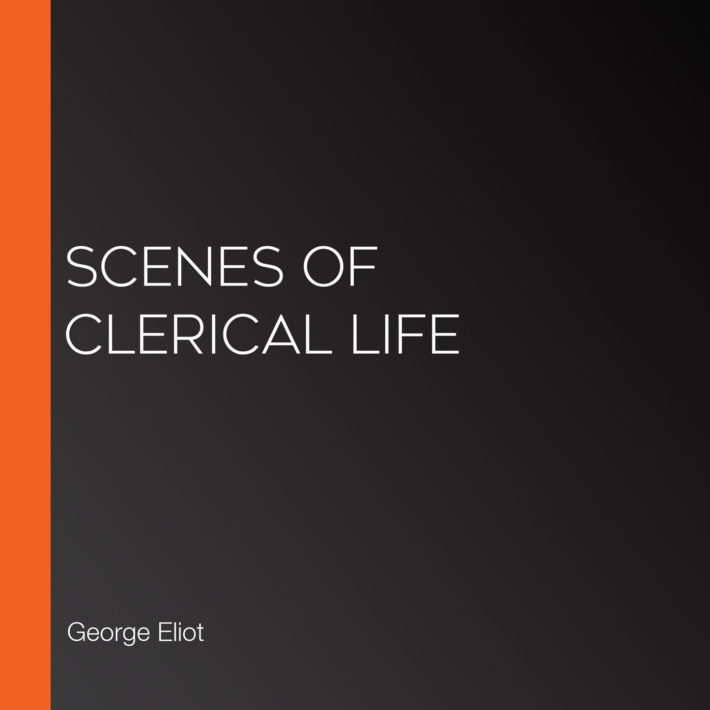 Scenes of Clerical Life