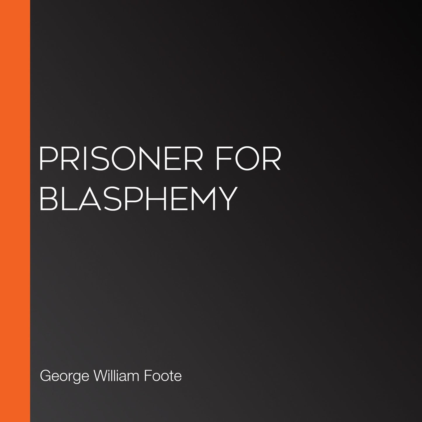 Prisoner for Blasphemy