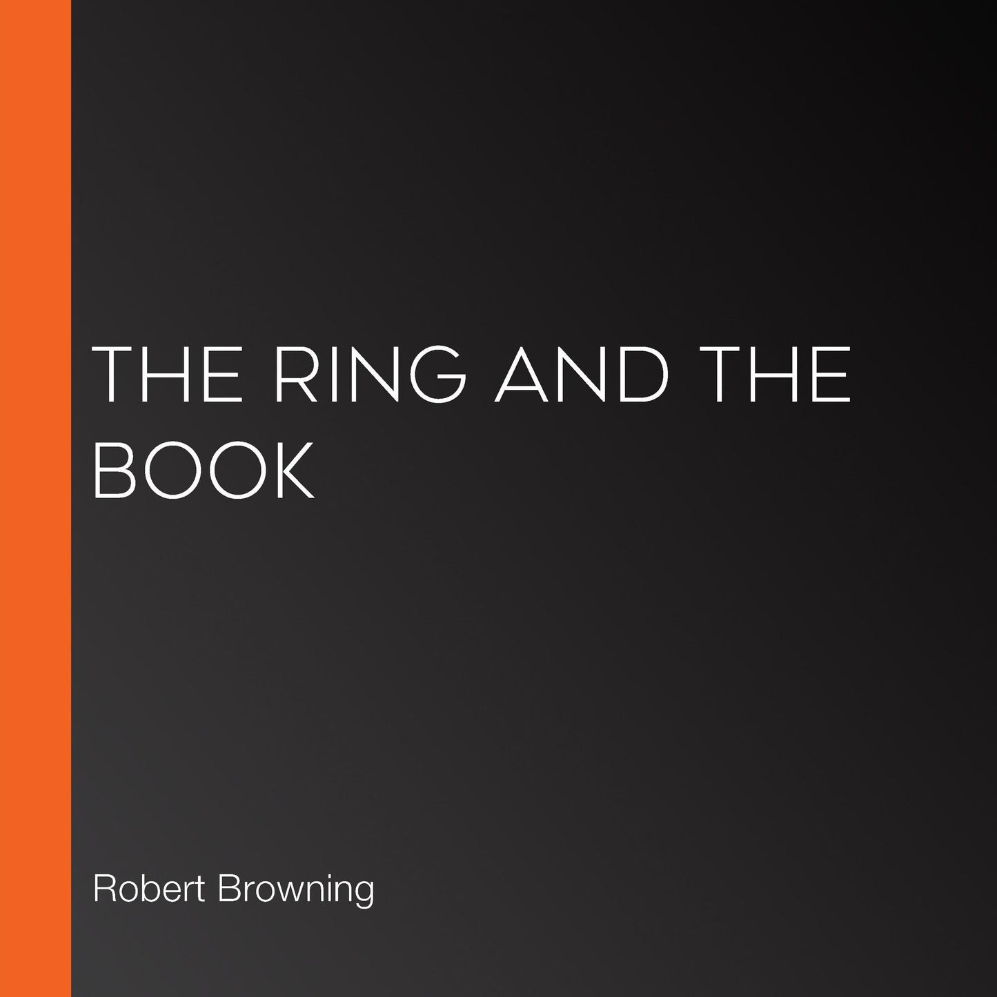 The Ring and the Book