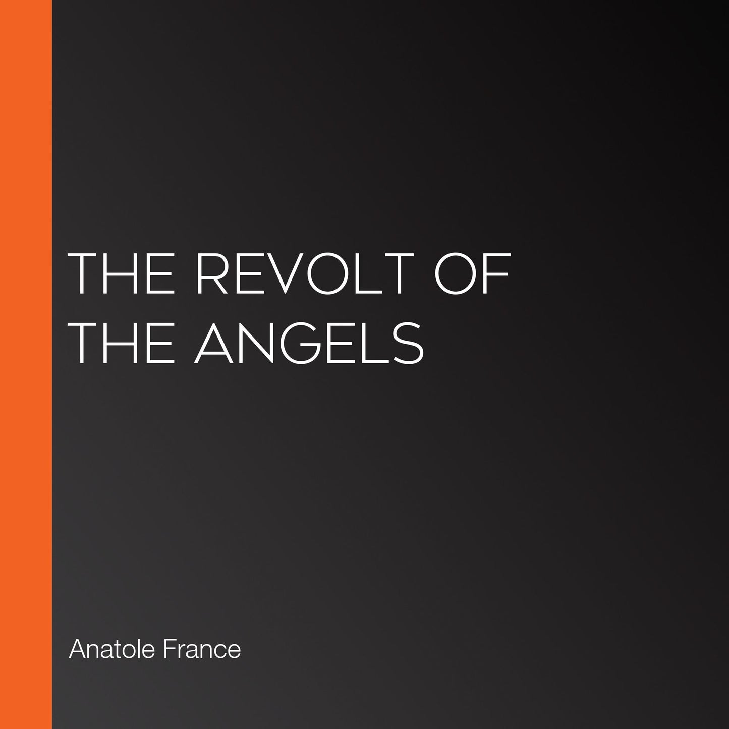 The Revolt of the Angels