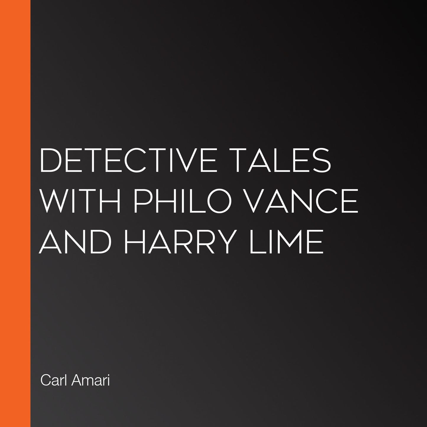 Detective Tales with Philo Vance and Harry Lime