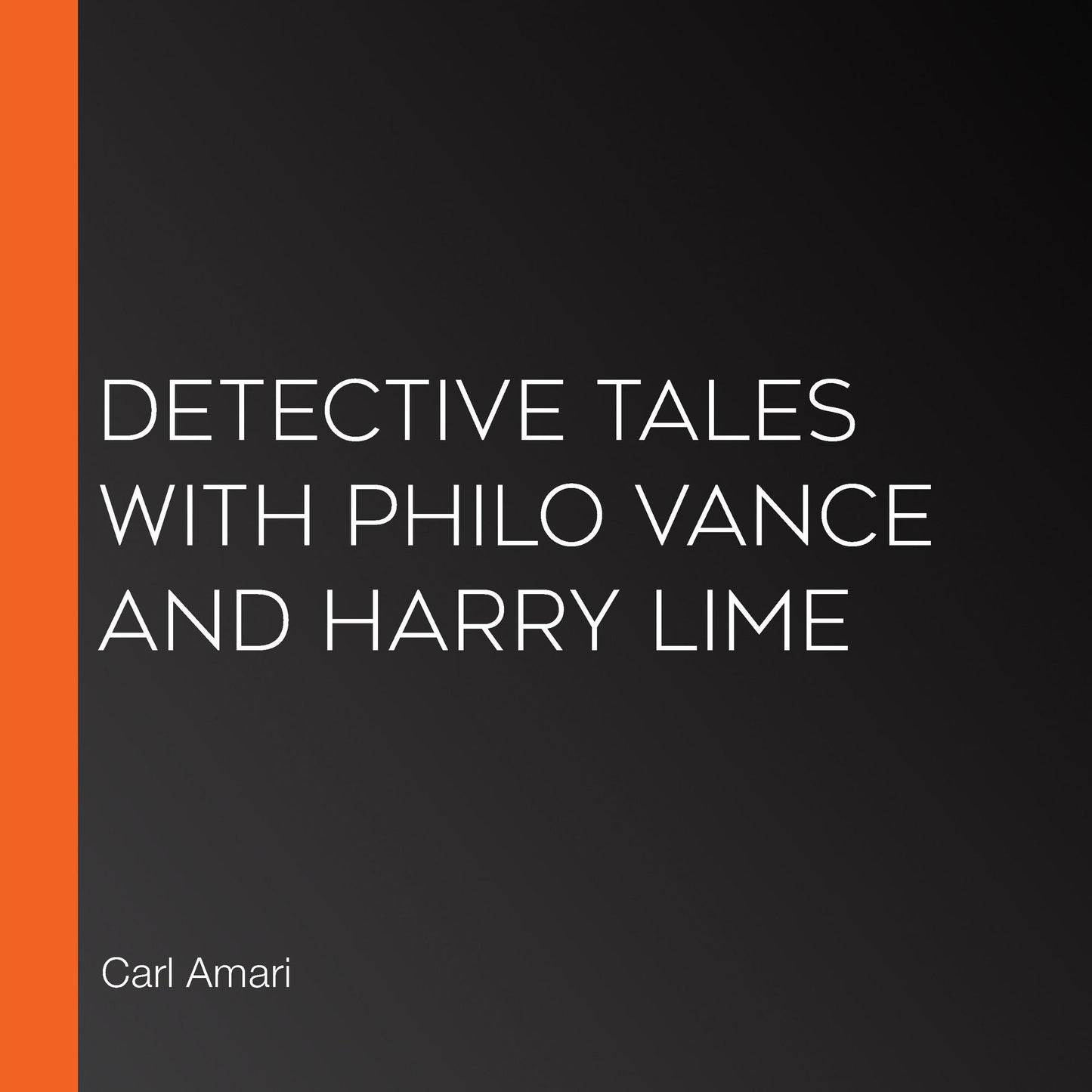 Detective Tales with Philo Vance and Harry Lime