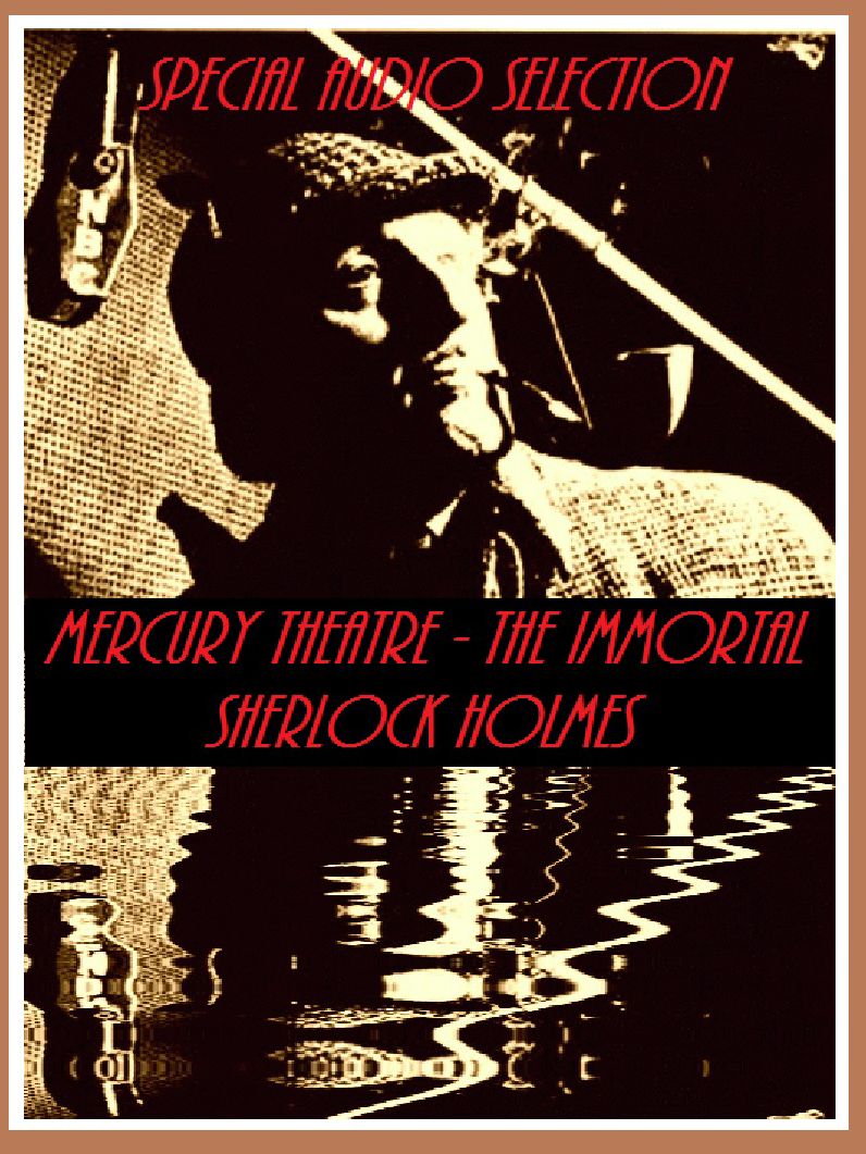 Detective: Mercury Theatre - The Immortal Sherlock Holmes
