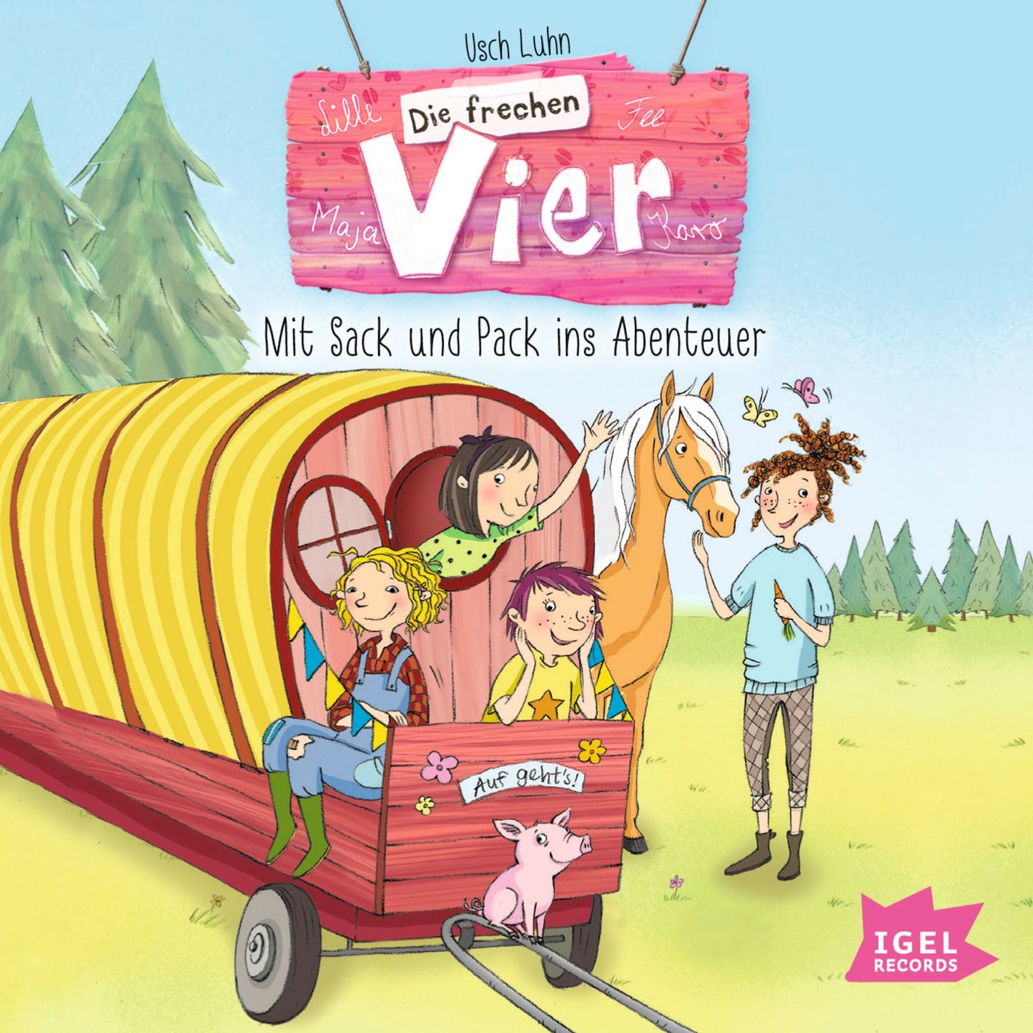 Die frechen Vier. Mit Sack und Pack ins Abenteuer : Folge 3 (Abridged)