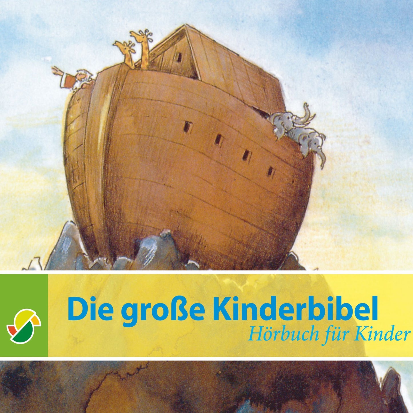 Die groÃYe Kinderbibel: Geschichten aus dem Alten und Neuen Testament