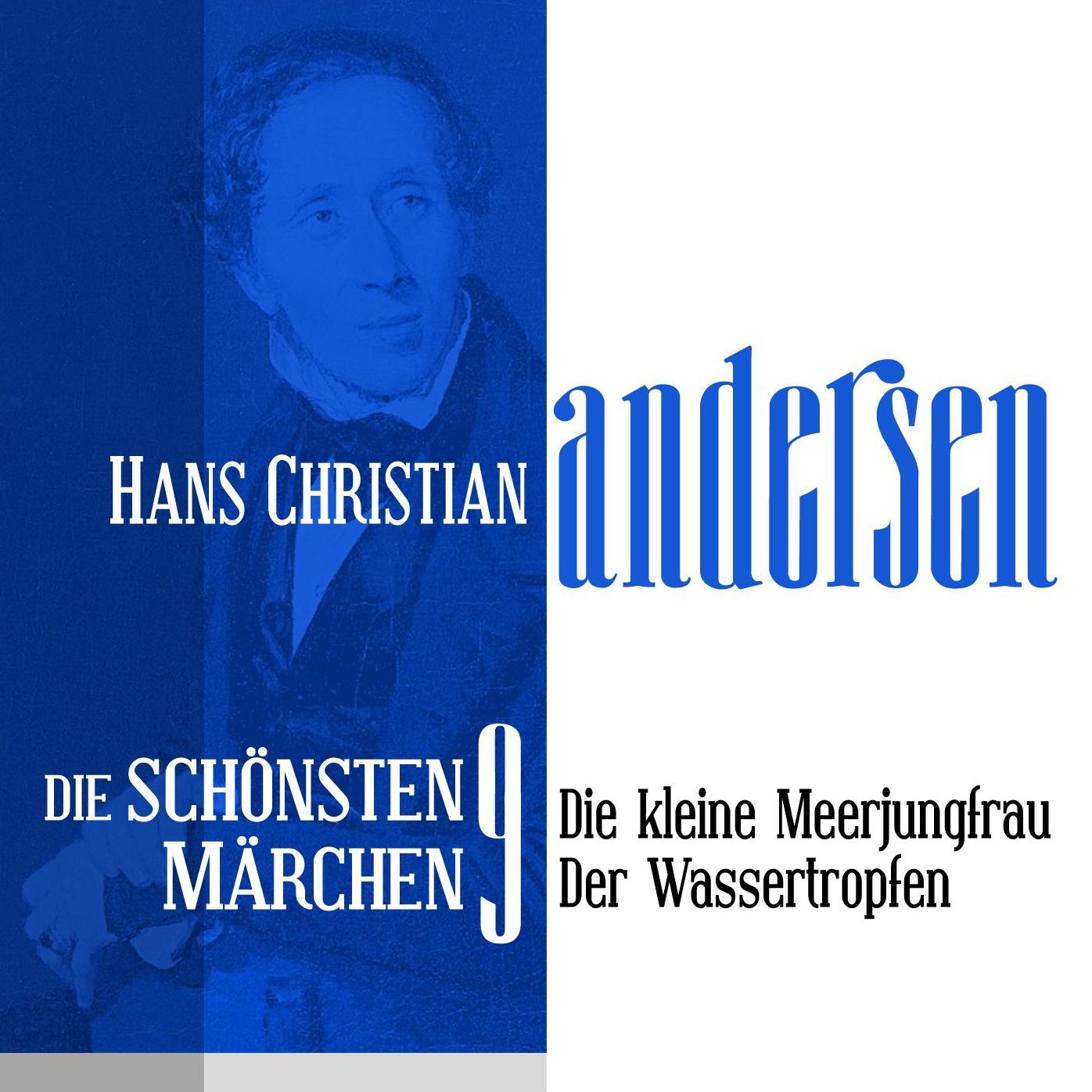 Die kleine Meerjungfrau: Die schönsten Märchen von Hans Christian Andersen 9 (Abridged)