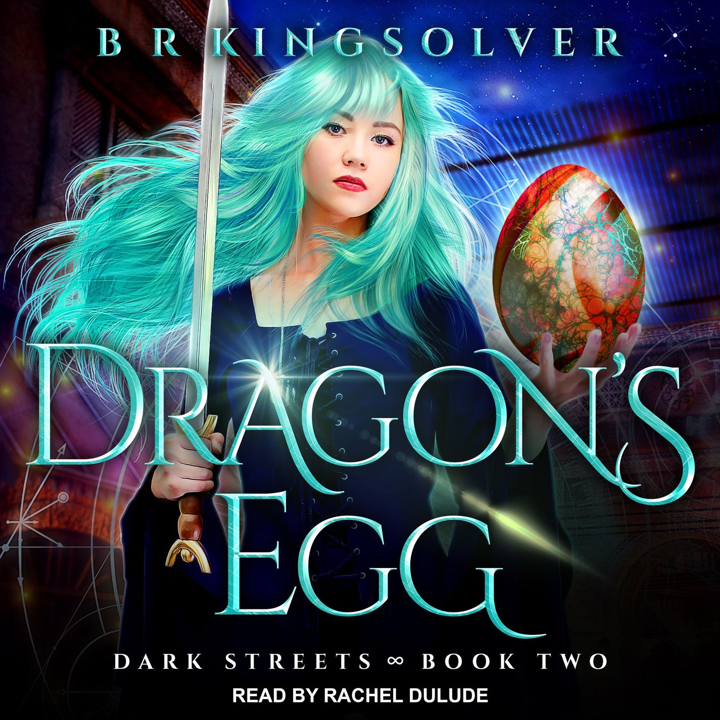 Dragon's Egg: Dark Streets, Book 2