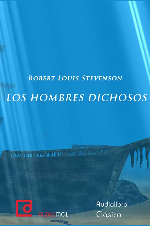 Los hombres dichosos