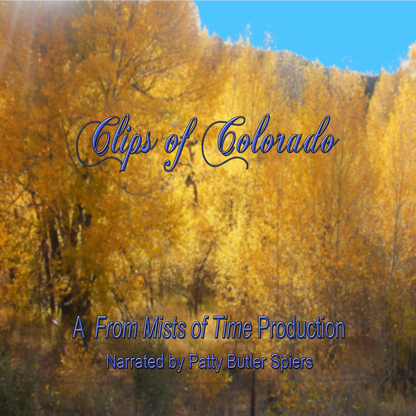 Clips of Colorado : Stories of history and people of Colorado