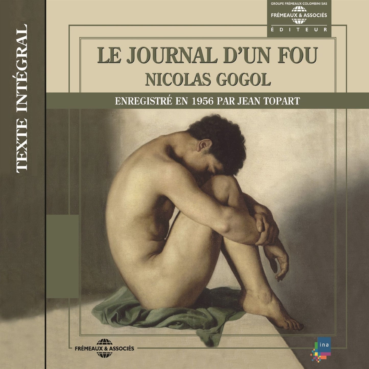 Le journal d'un fou: Texte intégral enregistré en 1956