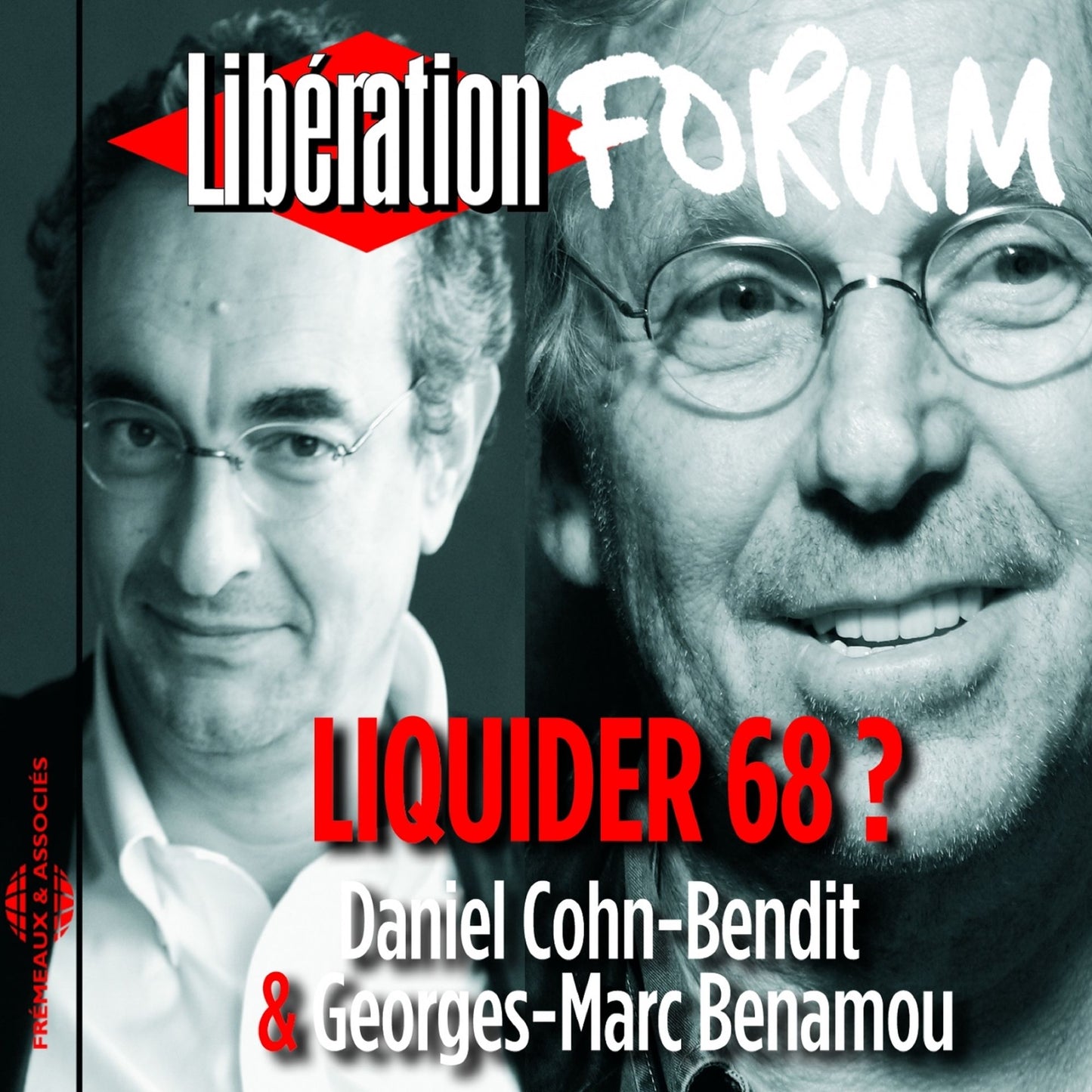 Libération Forum: Liquider 68 ?