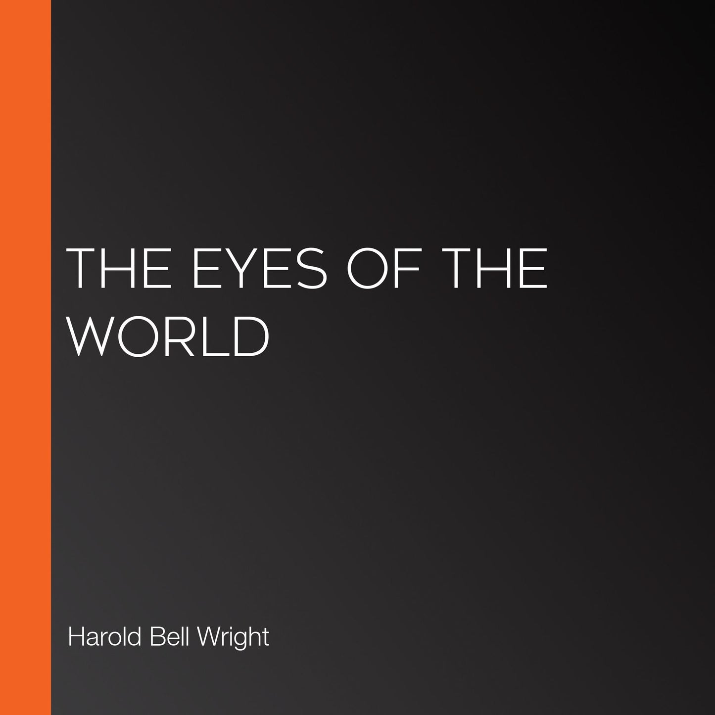 The Eyes Of The World