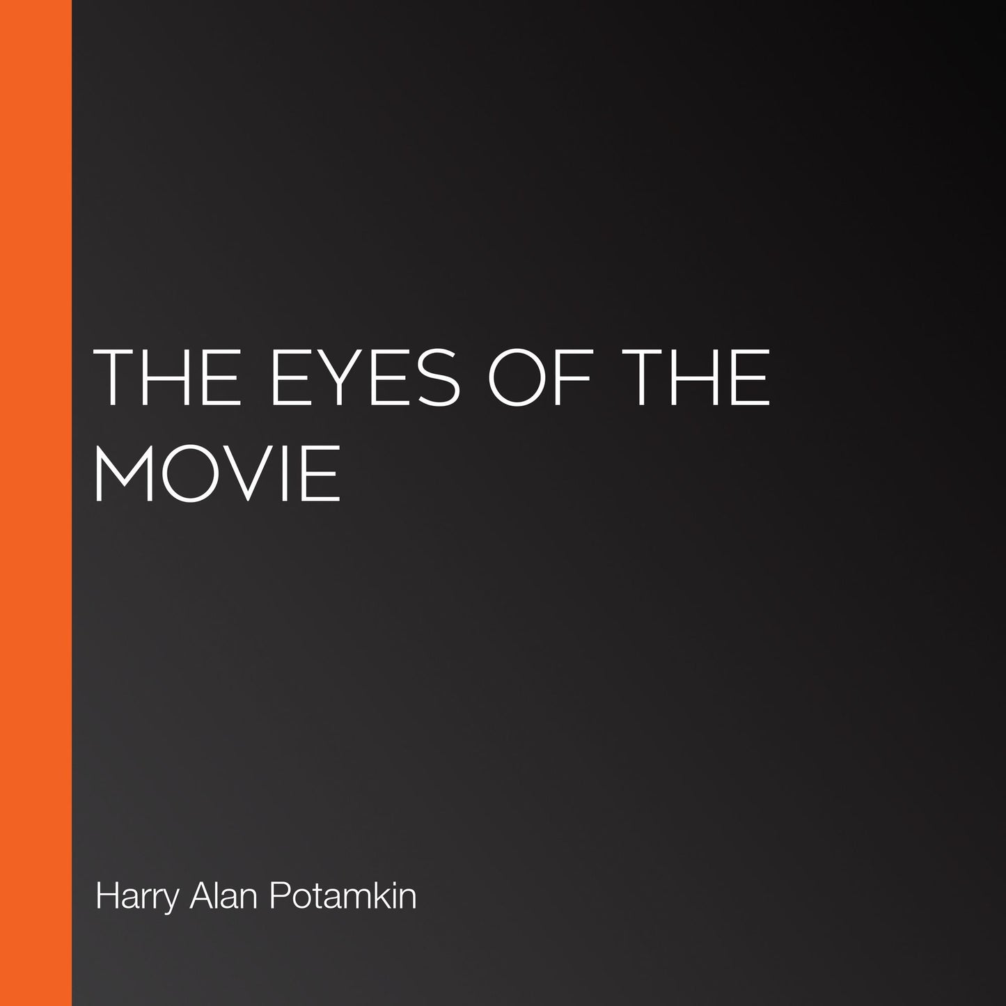 The Eyes of the Movie