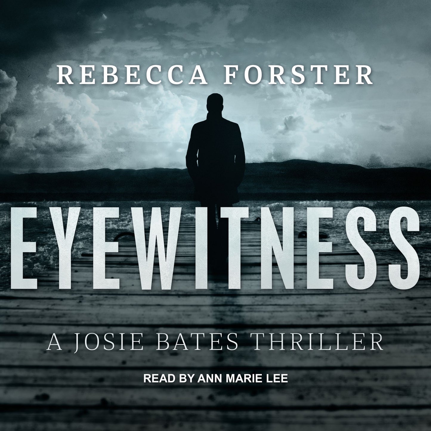 Eyewitness: A Josie Bates Thriller