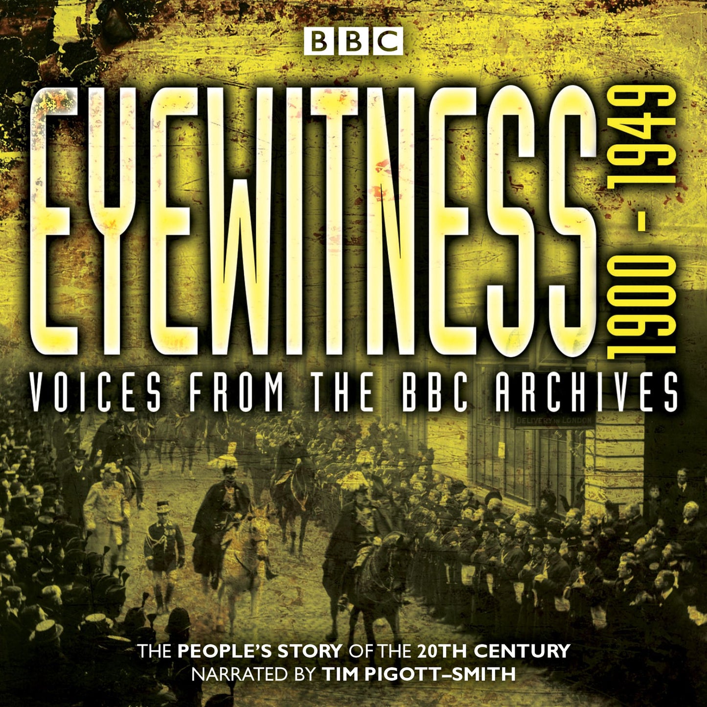 Eyewitness: 1900-1949