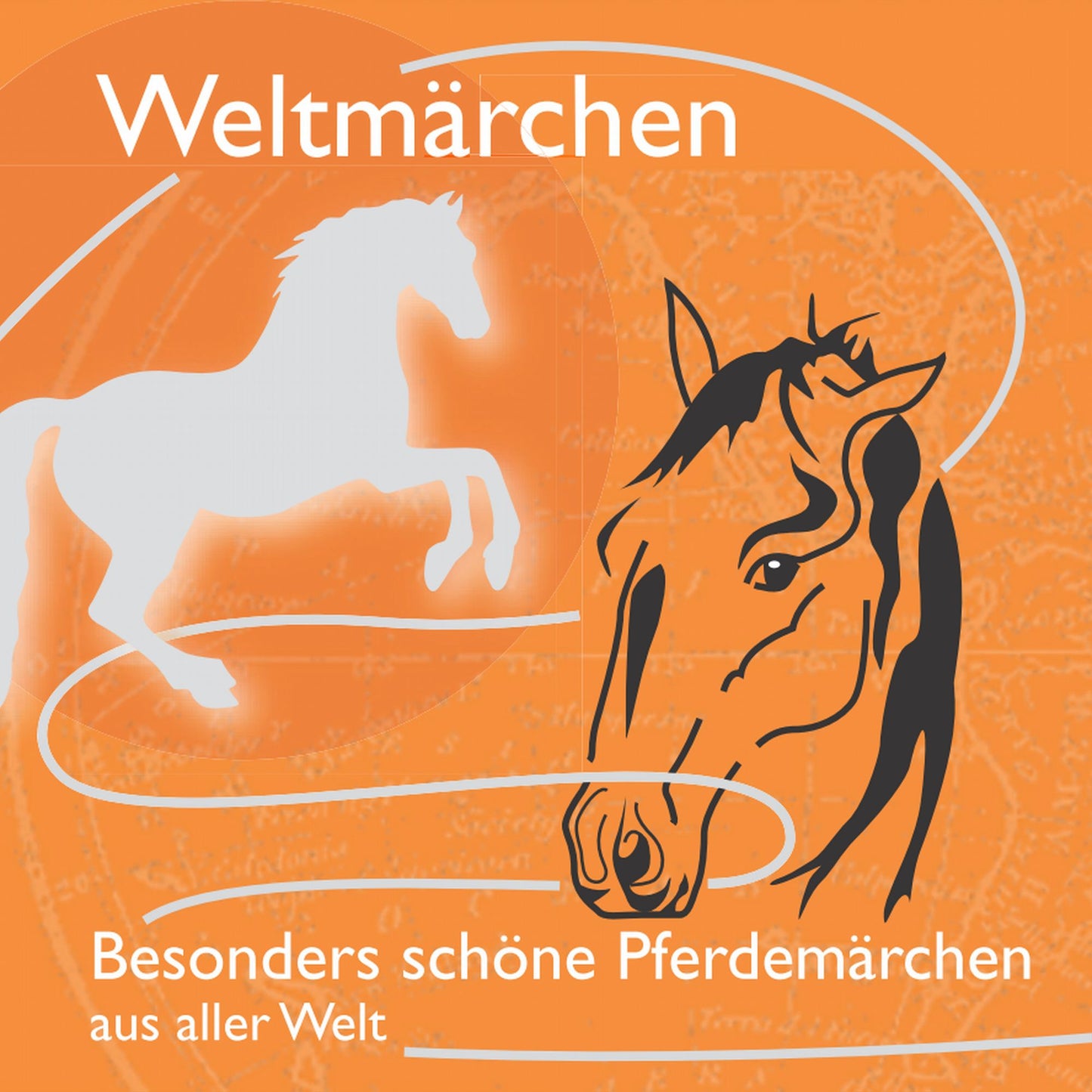Fabelhaft schÃ¶ne PferdemÃ¤rchen aus aller Welt.: MÃ¤rchen fÃ¼r Weltkinder (Abridged)