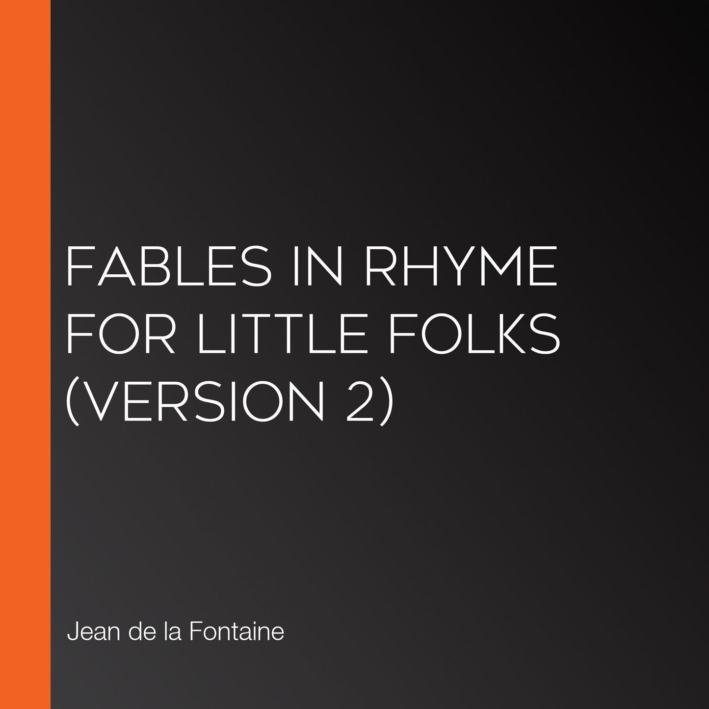 Fables in Rhyme for Little Folks (version 2)