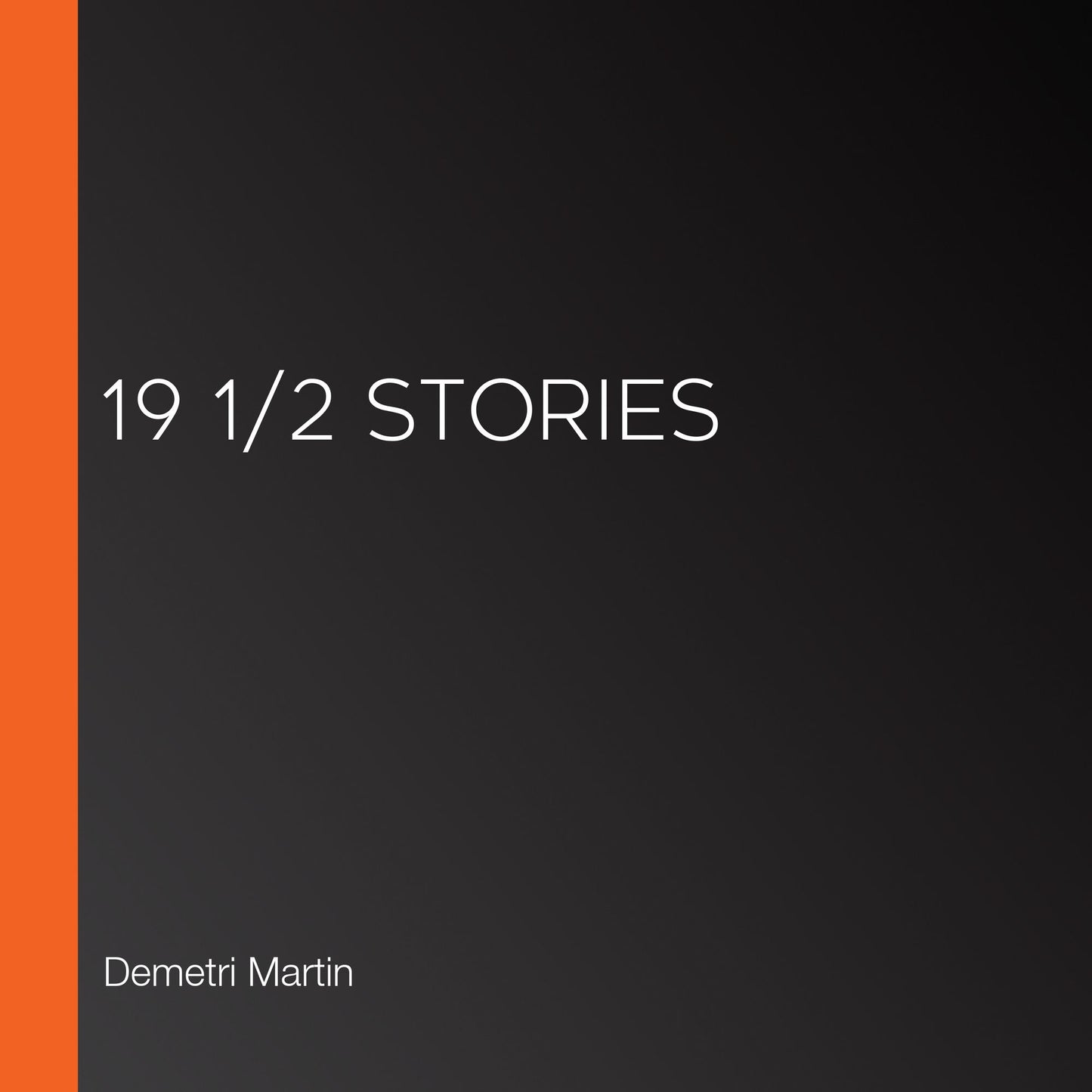 19 1/2 Stories