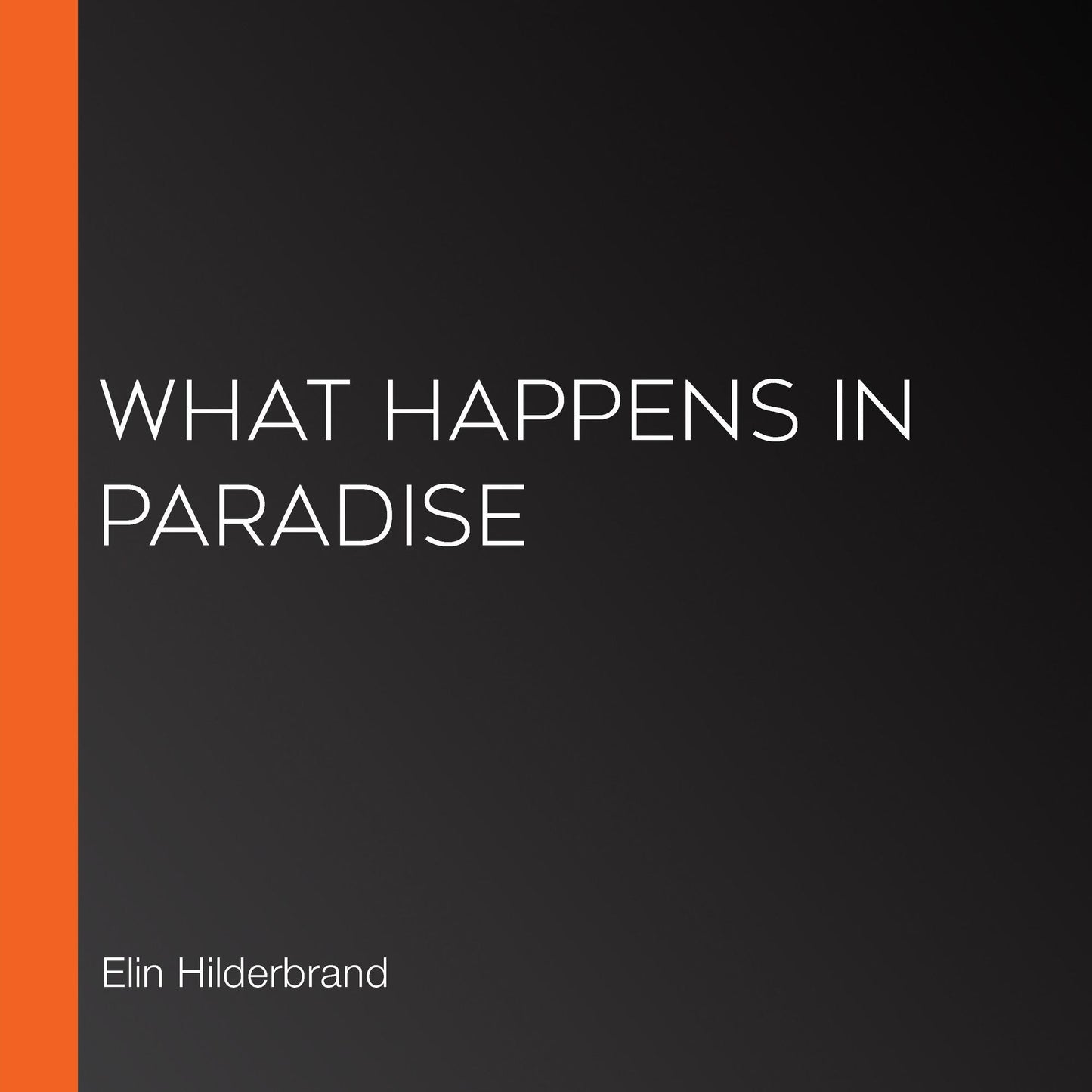 What Happens in Paradise