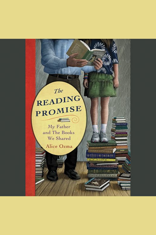 The Reading Promise: My Father and the Books We Shared