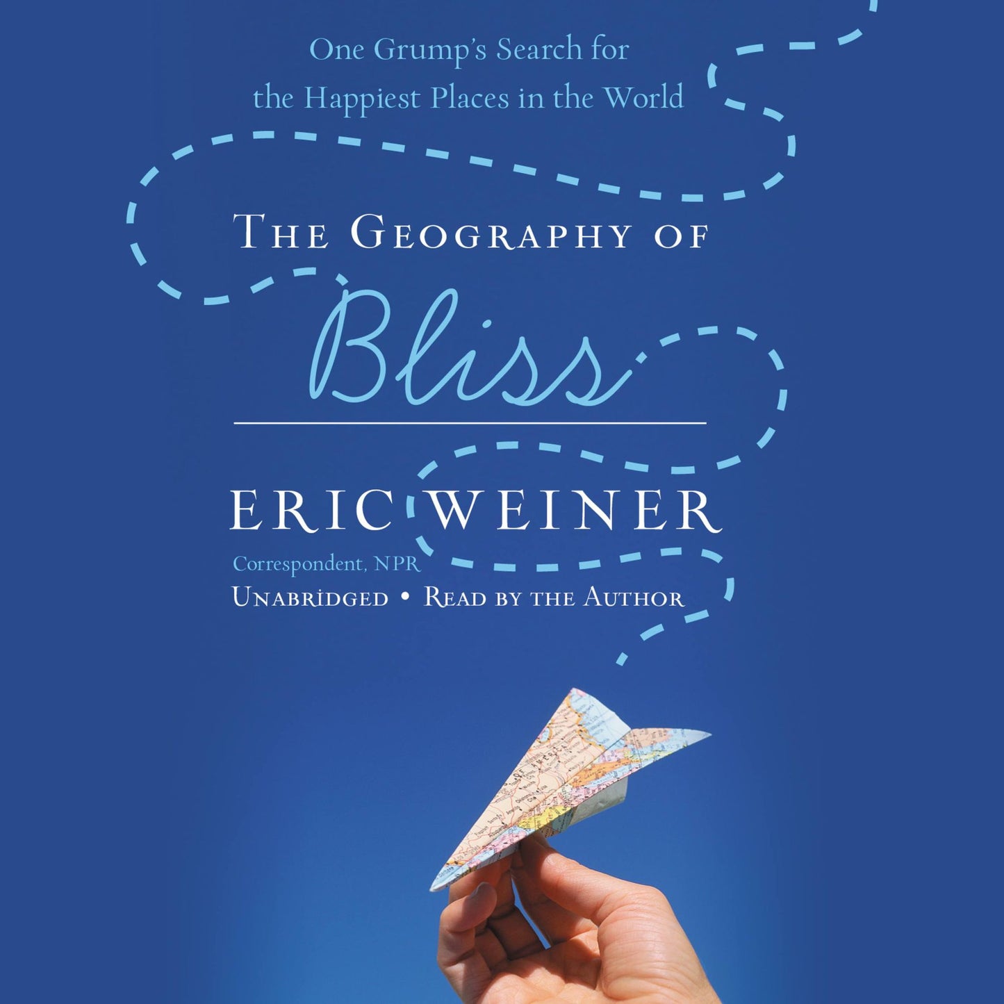 The Geography of Bliss: One Grump's Search for the Happiest Places in the World