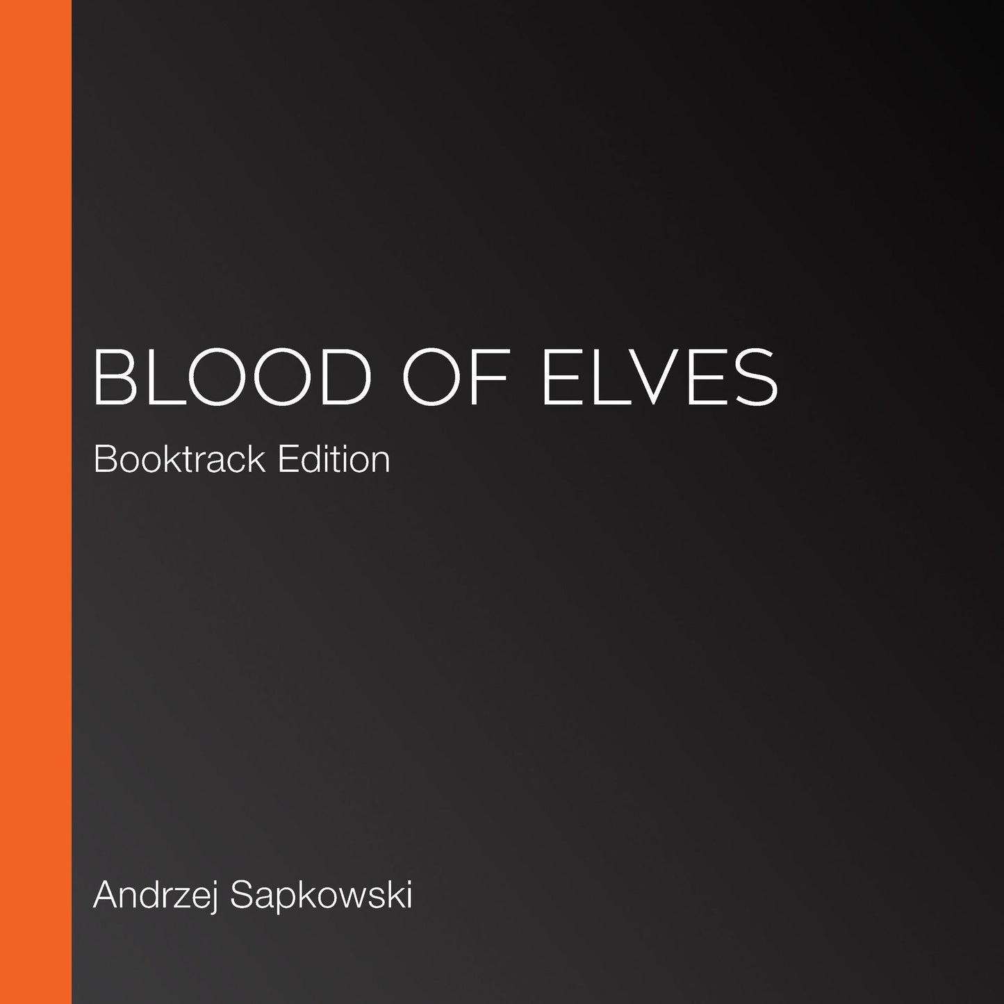 Blood of Elves: Booktrack Edition
