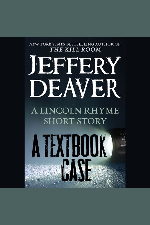 A Textbook Case: A Lincoln Rhyme Short Story