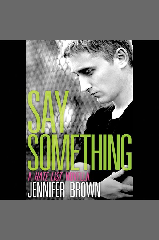 Say Something: A Hate List Novella