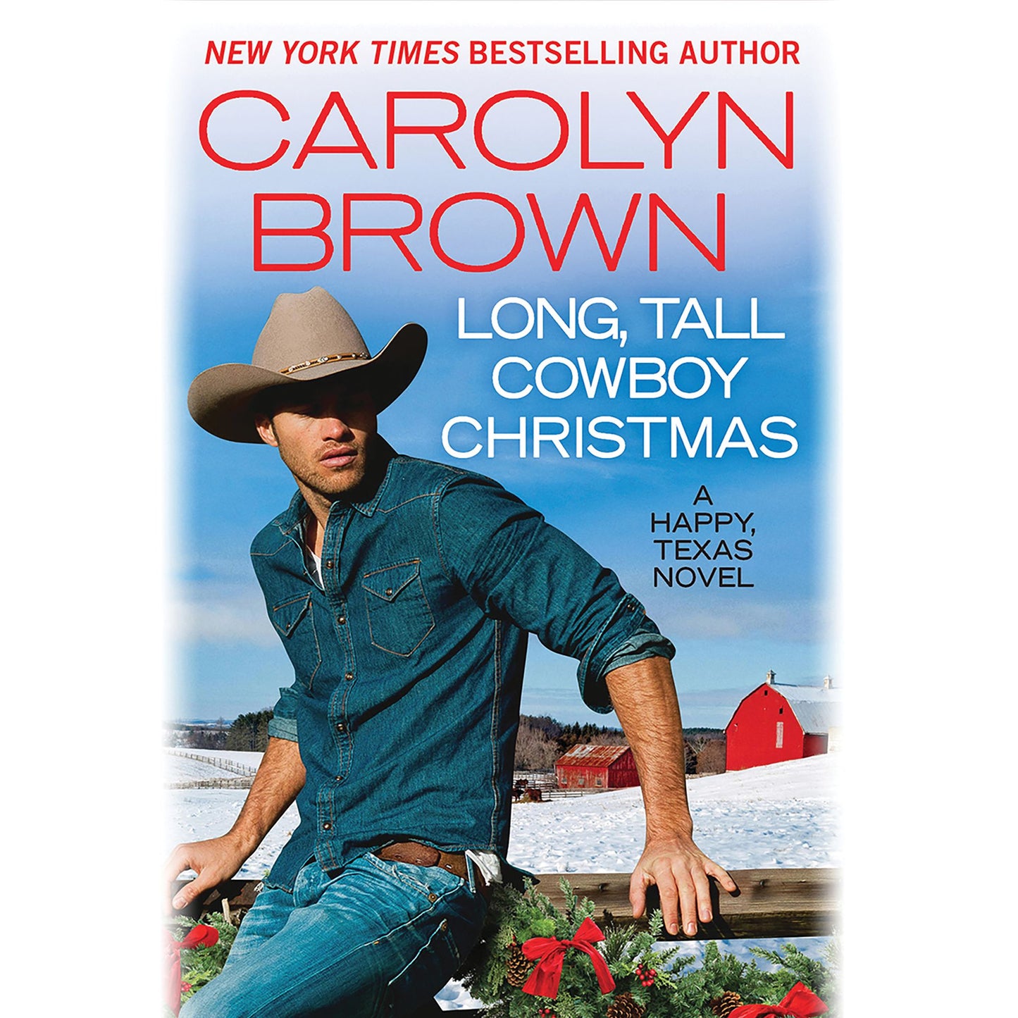 Long, Tall Cowboy Christmas: A Happy, Texas Novel
