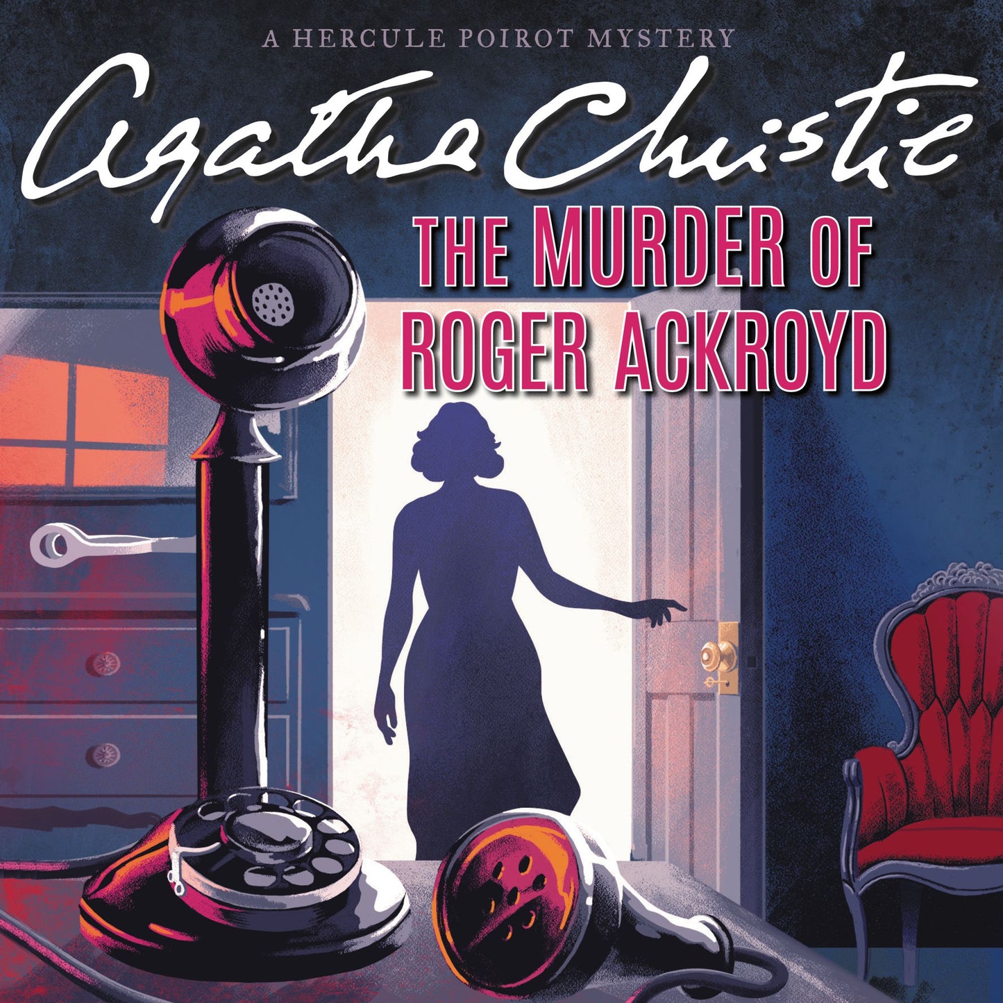The Murder of Roger Ackroyd: A Hercule Poirot Mystery