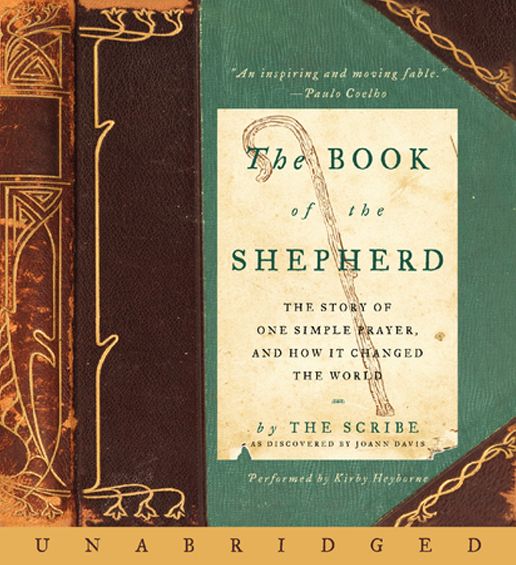 The Book of the Shepherd: The Story of One Simple Prayer, and How It Changed the World