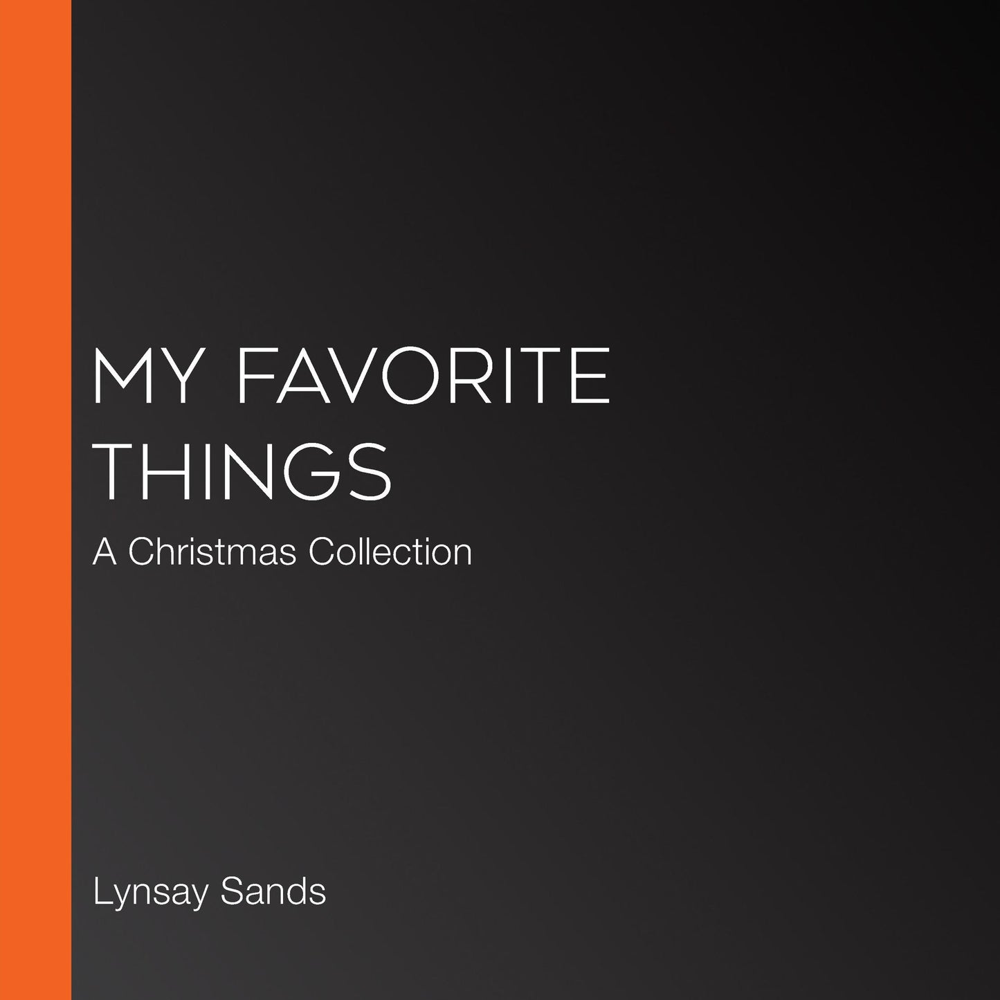 My Favorite Things : A Christmas Collection