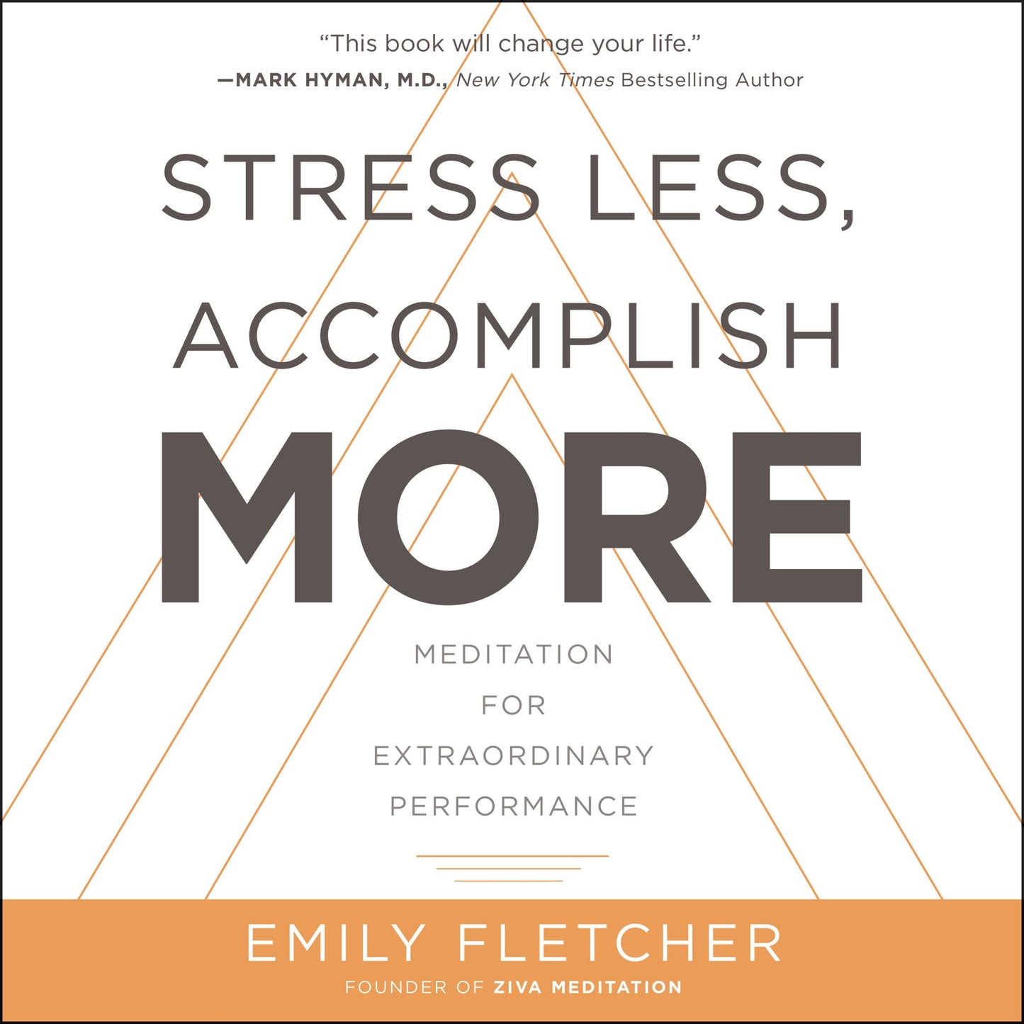 Stress Less, Accomplish More: Meditation for Extraordinary Performance