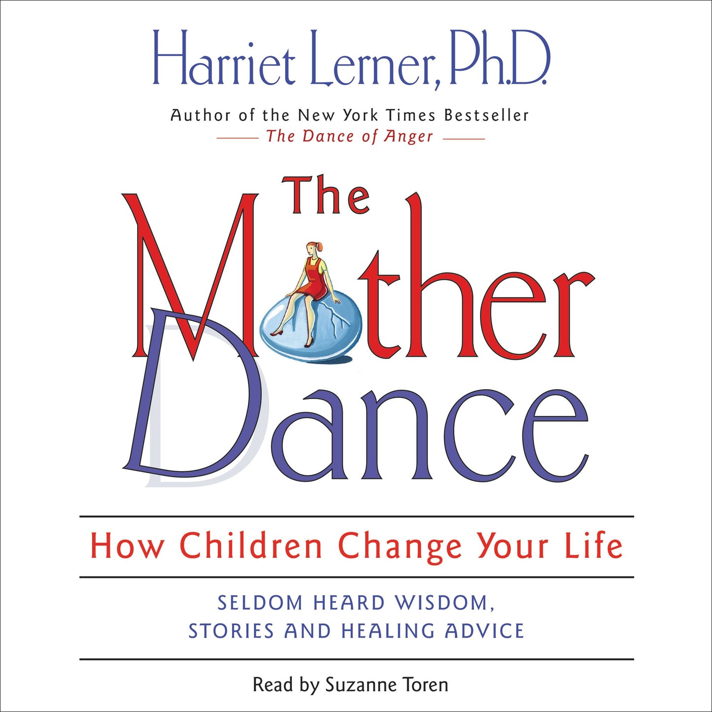 The Mother Dance: How Children Change Your Life