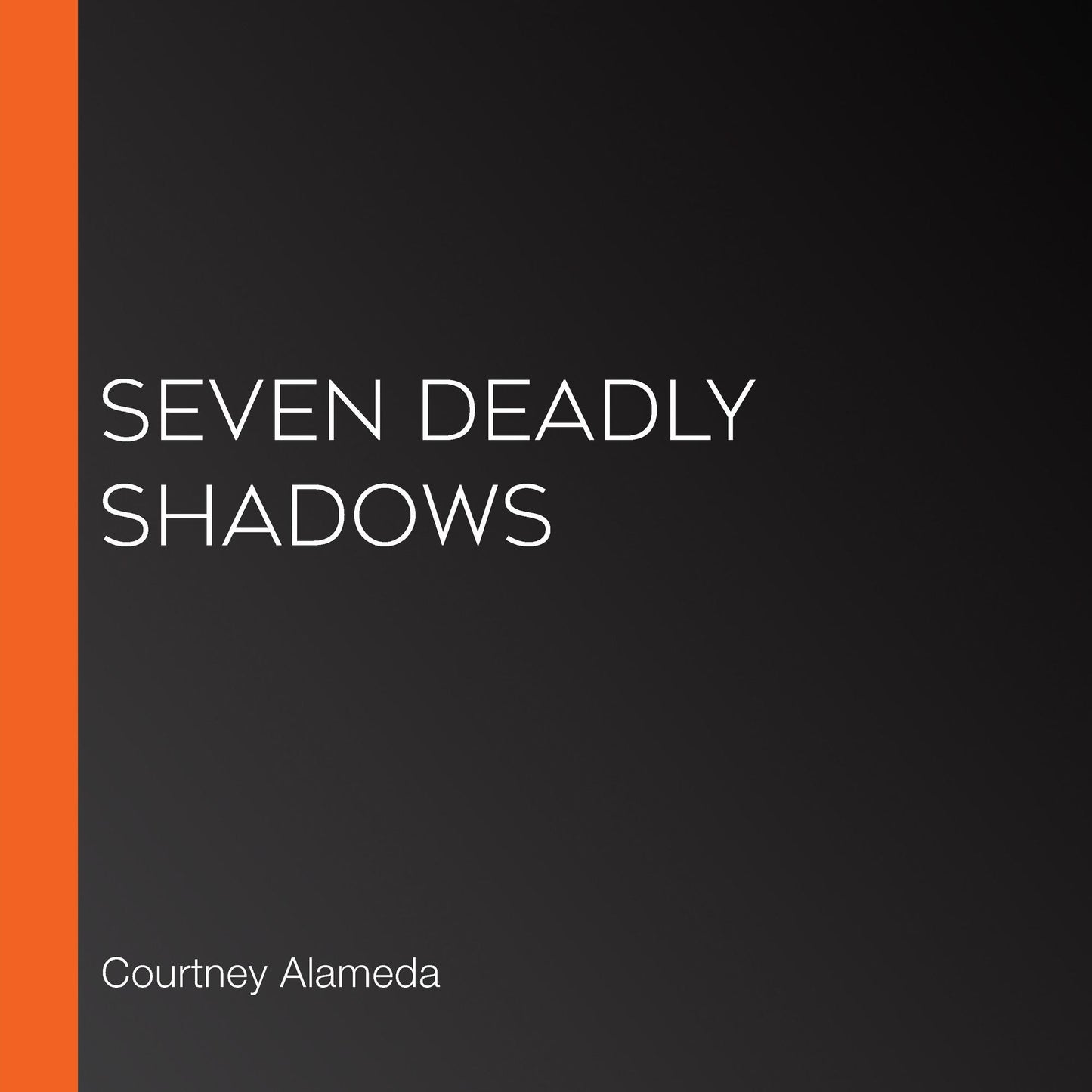 Seven Deadly Shadows