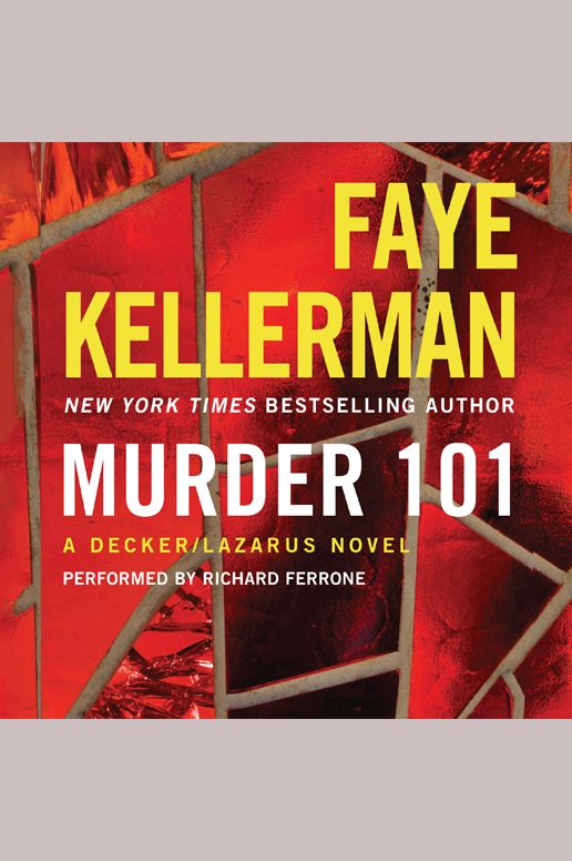 Murder 101: A Decker/Lazarus Novel