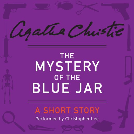 The Mystery of the Blue Jar: A Short Story