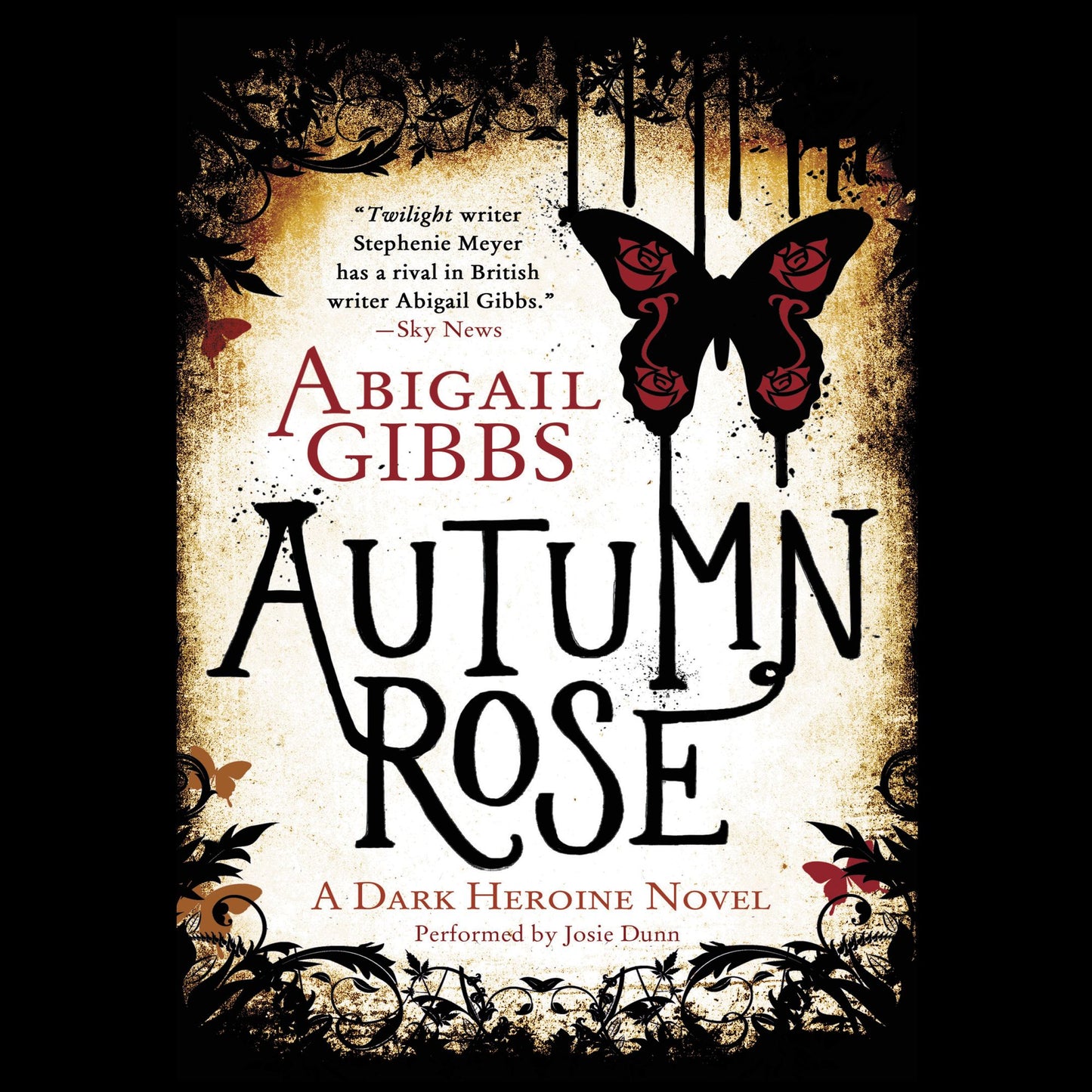 Autumn Rose: A Dark Heroine Novel