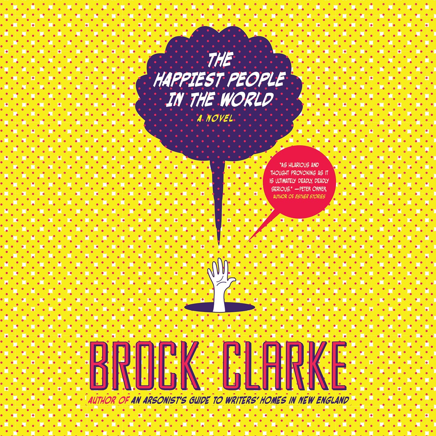 The Happiest People in the World: A Novel