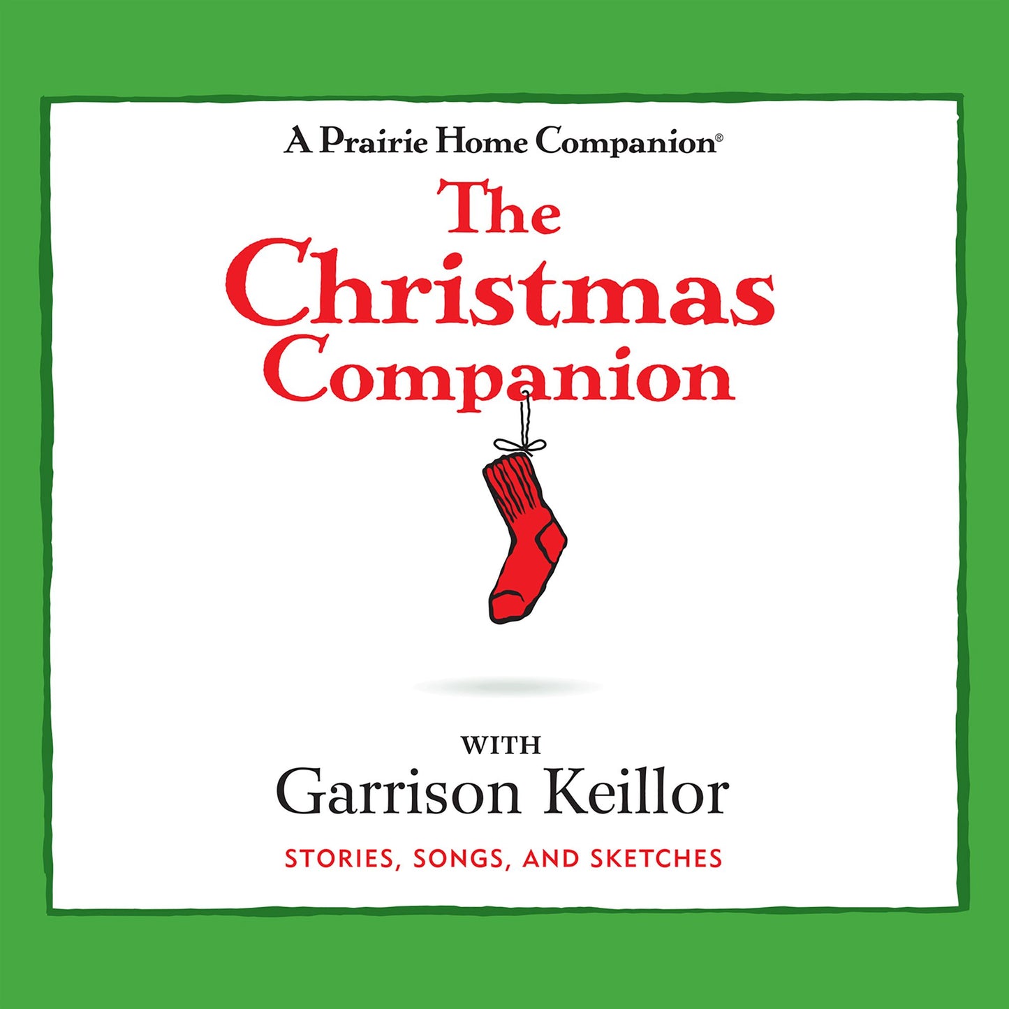 The Christmas Companion: Stories, Songs, and Sketches