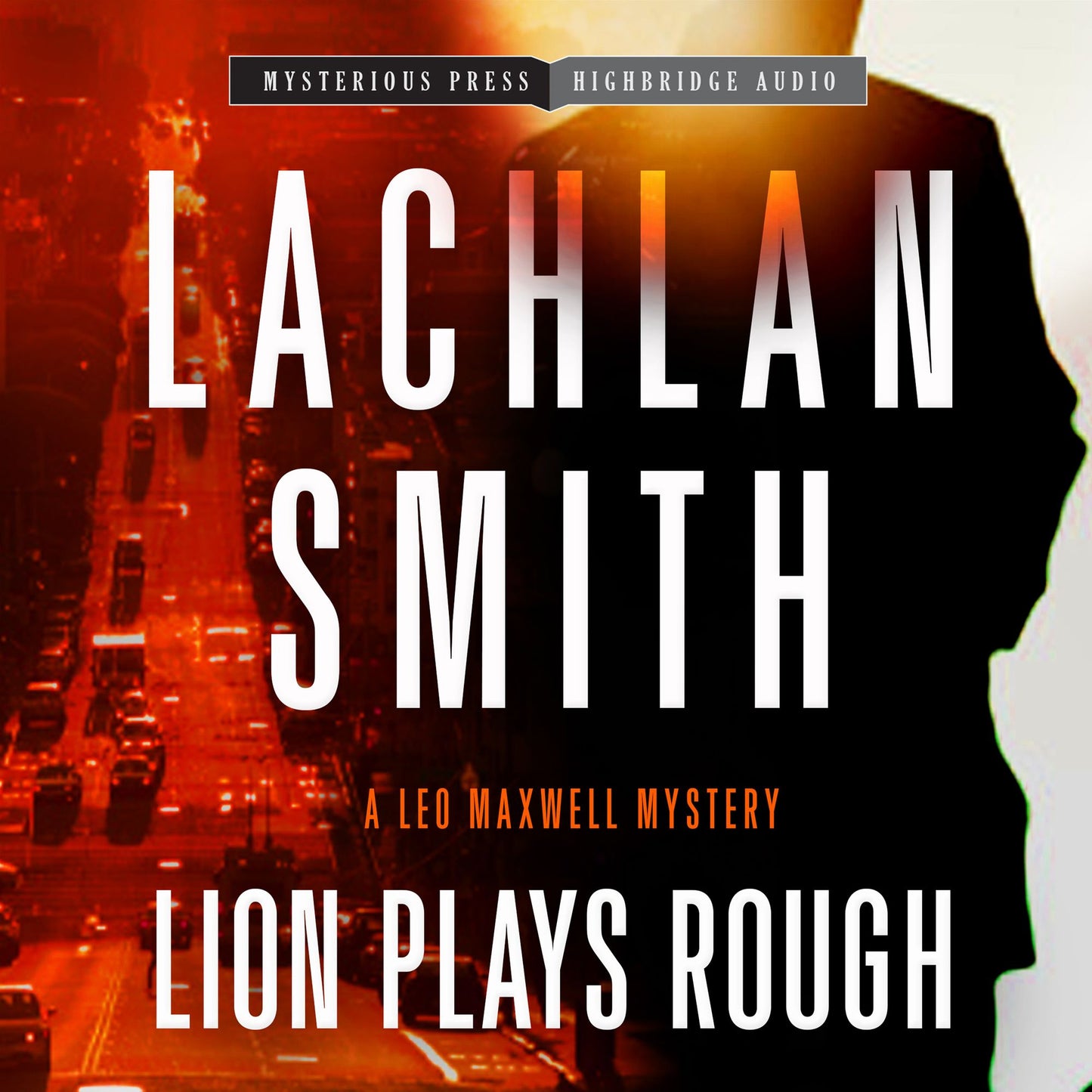 Lion Plays Rough: A Leo Maxwell Mystery