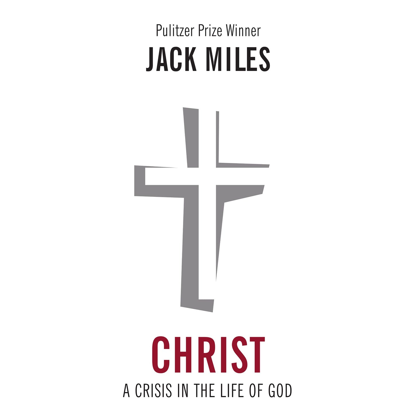 Christ: A Crisis in the Life of God (Abridged)