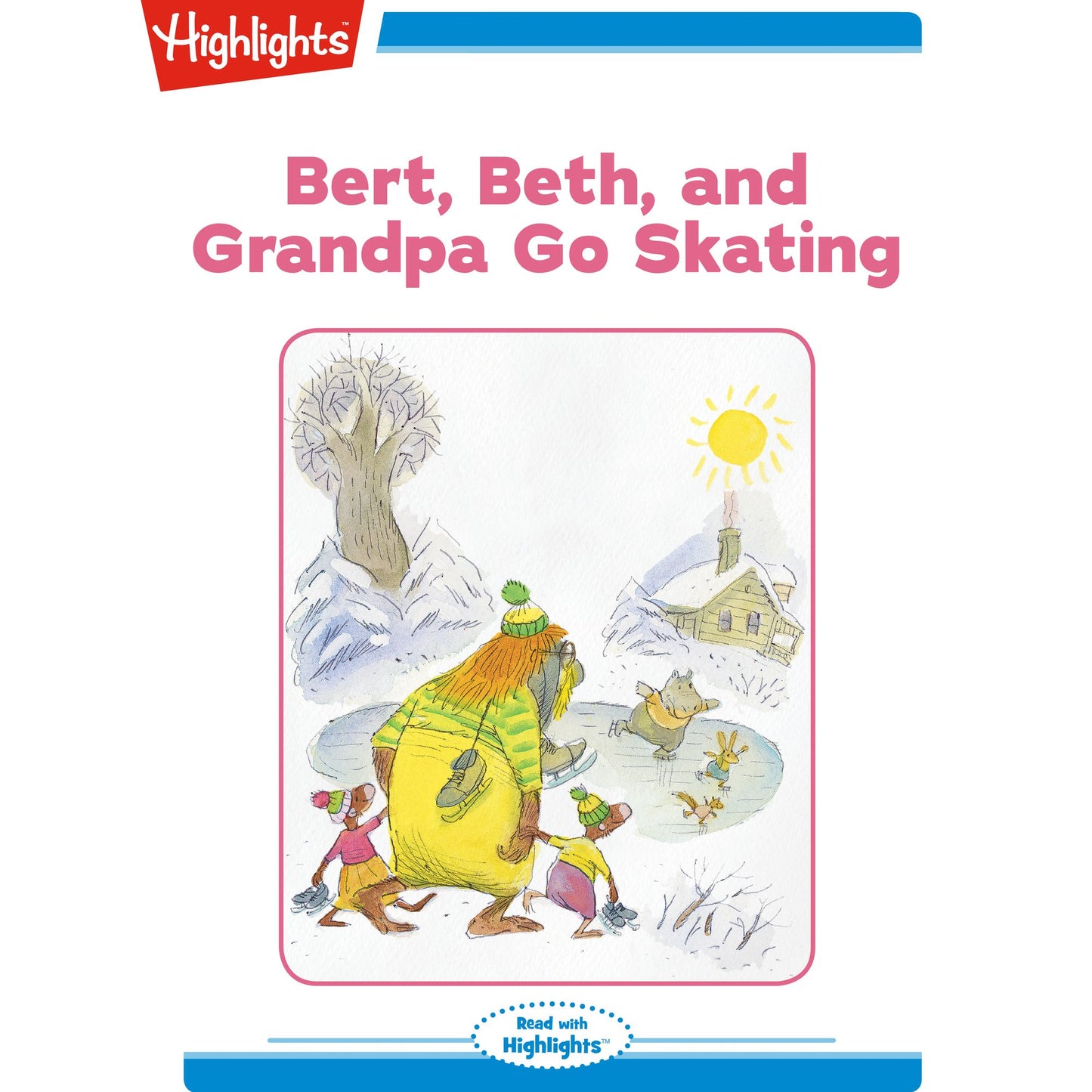 Bert Beth and Grandpa Go Skating